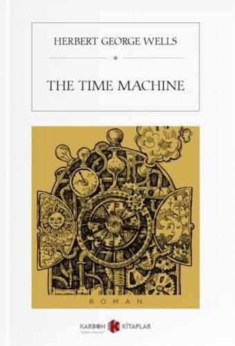 The Time Machine - H. G. Wells - Karbon Kitaplar