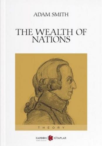 The Wealth of Nations - Adam Smith - Karbon Kitaplar