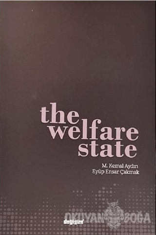 The Welfare State - M. Kemal Aydın - Değişim Yayınları - Ders Kitaplar