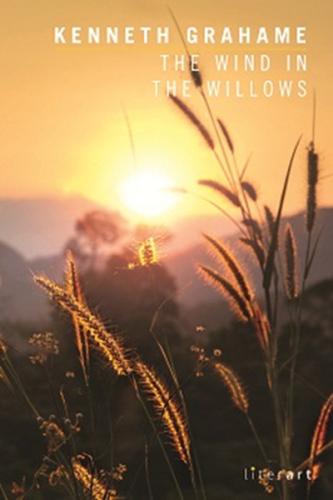 The Wind in the Willows - Kenneth Grahame - Literart Yayınları