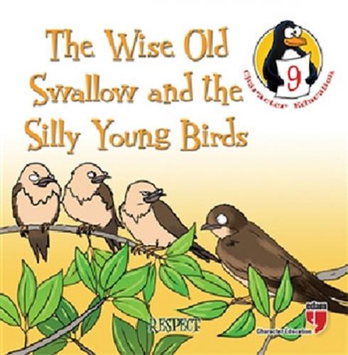 The Wise Old Swallow and the Silly Young Birds - Respect - Hatice Işıl