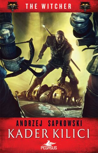 Kader Kılıcı - The Witcher Serisi 2 - Andrzej Sapkowski - Pegasus Yayı