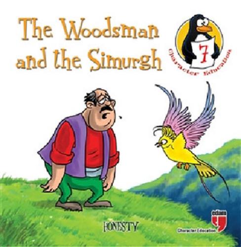 The Woodsman and the Simurgh - Honesty - Hatice Işılak Durmuş - EDAM