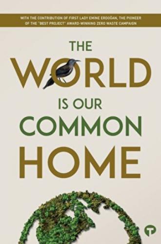 The World is our Common Home Research - Kolektif - Turkuvaz Kitap