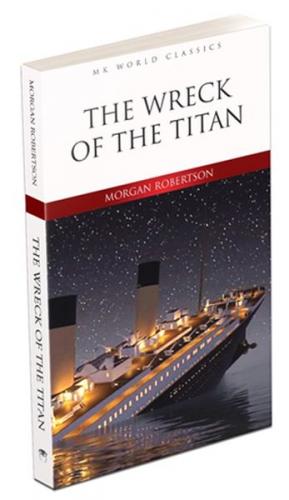 The Wreck of the Titan - Morgan Robertson - MK Publications - Roman