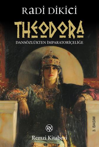 Theodora - Radi Dikici - Remzi Kitabevi