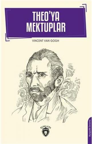 Theo'ya Mektuplar - Vincent van Gogh - Dorlion Yayınevi