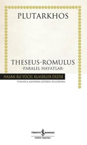 Theseus / Romulus (Ciltli) - Plutarkhos - İş Bankası Kültür Yayınları
