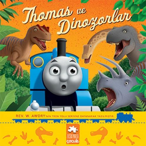 Thomas ve Dinozorlar - Kolektif - Eksik Parça Yayınları