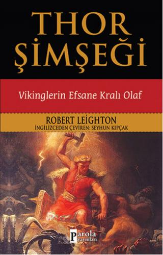 Thor Şimşeği - Vikinglerin Efsane Kralı Olaf - Robert Leighton - Parol