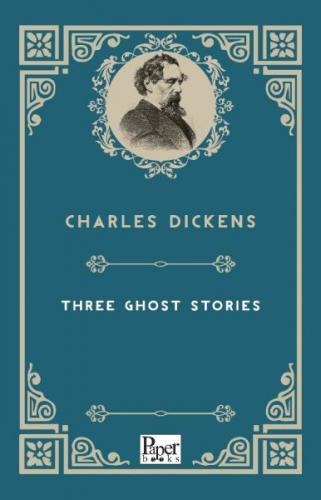 Three Ghost Stories - Charles Dickens - Paper Books