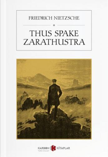 Thus Spake Zarathustra - Friedrich Nietzsche - Karbon Kitaplar