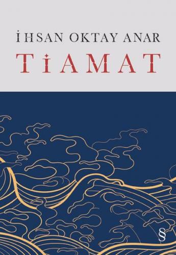 Tiamat (Ciltli) - İhsan Oktay Anar - Everest Yayınları