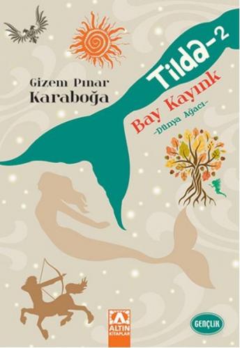 Tilda - 2 / Bay Kayınk - Gizem Pınar Karaboğa - Altın Kitaplar