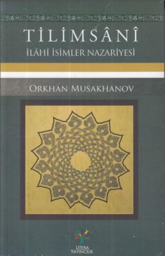 Tilimsani - İlahi İsimler Nazariyesi - Orkhan Musakhanov - Litera Yayı