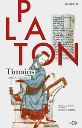 Timaios - Doğa Üzerine - Platon - Fol Kitap