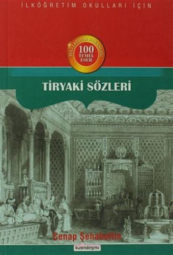 Tiryaki Sözleri - Cenap Şahabettin - Kardelen Yayınları