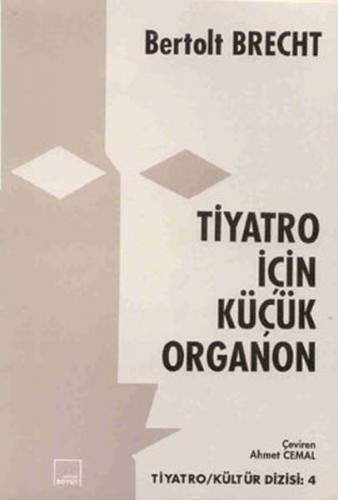 Tiyatro İçin Küçük Organon - Ahmet Cemal - Mitos Boyut Yayınları