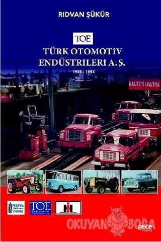 TOE - Türk Otomotiv Endüstrileri A.Ş. - Rıdvan Şükür - Gece Kitaplığı