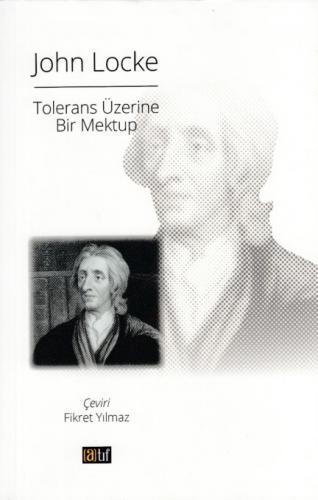 Tolerans Üzerine Bir Mektup - John Locke - Atıf Yayınları