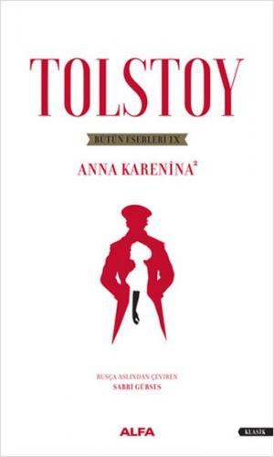Tolstoy Bütün Eserleri 8 - Anna Karenina 2 - Lev Nikolayeviç Tolstoy -