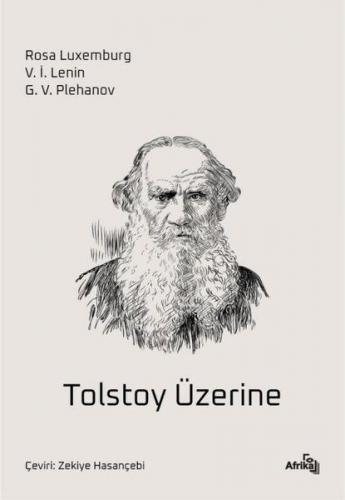 Tolstoy Üzerine - Rosa Luxemburg - Afrika Yayınları