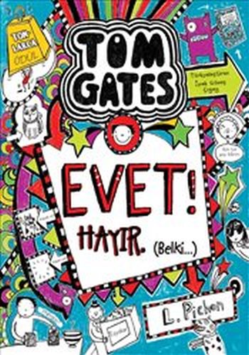 Tom Gates Evet! Hayır Belki (Ciltli) - Liz Pichon - Tudem Yayınları