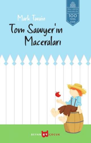 Tom Sawyer'in Maceraları - Mark Twain - Beyan Yayınları