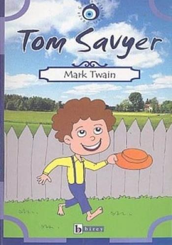 Tom Sawyer - Mark Twain - Birey Yayıncılık