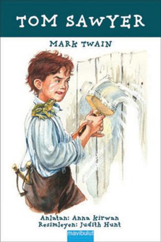 Tom Sawyer - Mark Twain - Mavibulut Yayınları