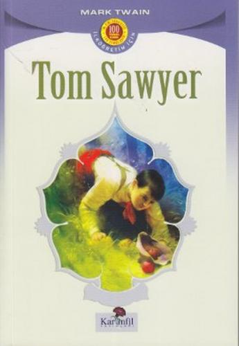 Tom Sawyer - Mark Twain - Karanfil Yayınları
