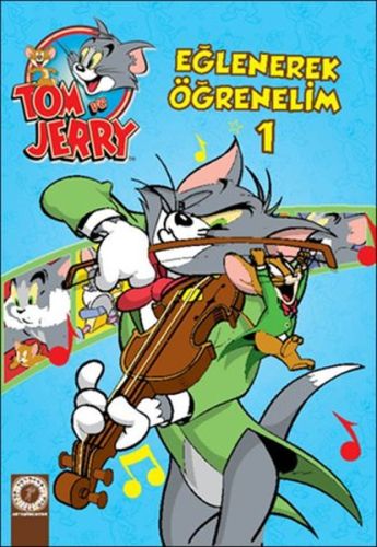 Tom ve Jery: Eğlenerek Öğrenelim 1 - Kolektif - Artemis Yayınları