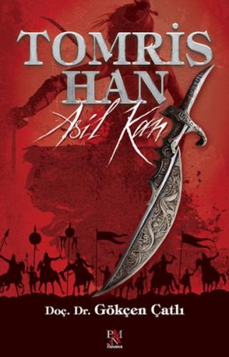 Tomris Han Asil Kan - Gökçen Çatlı - Panama Yayıncılık