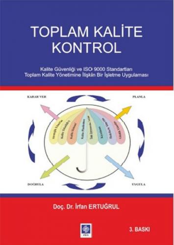 Toplam Kalite Kontrol - İrfan Ertuğrul - Ekin Basım Yayın - Akademik K