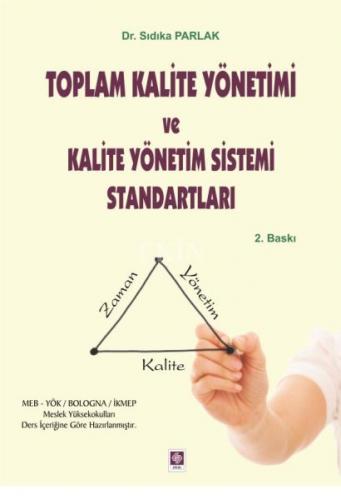 Toplam kalite Yönetimi ve Kalite Yönetim Sistemi Standartları - Sıdıka