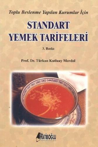 Standart Yemek Tarifeleri - Türkan Kutluay Merdol - Hatiboğlu Yayınlar