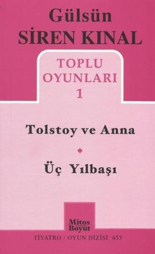 Tolstoy ve Anna - Üç Yılbaşı - Gülsün Siren Kınal - Mitos Boyut Yayınl