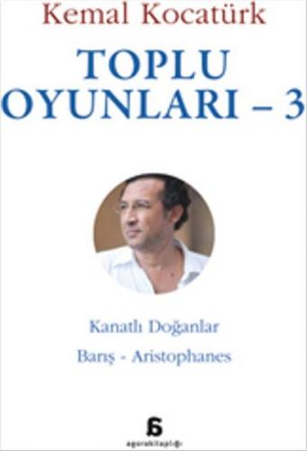 Toplu Oyunları - 3 - Kemal Kocatürk - Agora Kitaplığı