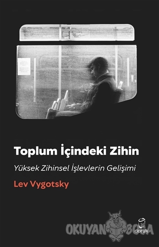 Toplum İçindeki Zihin - Lev Vygotsky - Doruk Yayınları