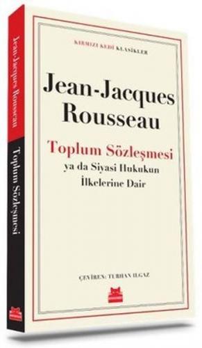 Toplum Sözleşmesi - Jean-Jacques Rousseau - Kırmızı Kedi Yayınevi