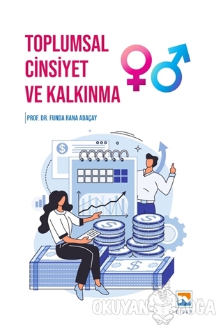 Toplumsal Cinsiyet ve Kalkınma - Funda Rana Adaçay - Nisan Kitabevi - 