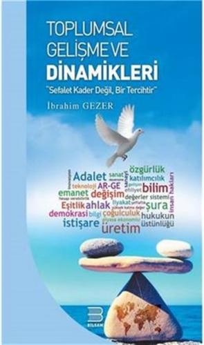 Toplumsal Gelişme Ve Dinamikleri - İbrahim Gezer - Bilsam Yayınları