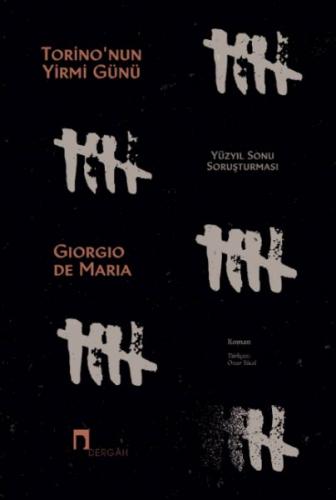 Torino’nun Yirmi Günü - Giorgio De Maria - Dergah Yayınları