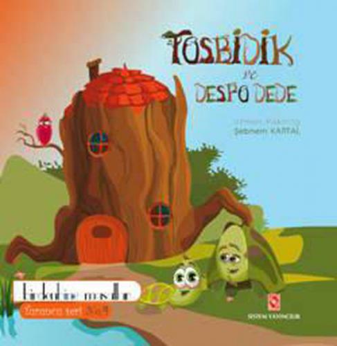 Tosbidik ve Despo Dede - Şebnem Kartal - Sistem Yayıncılık - Çocuk Kit