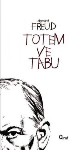 Totem ve Tabu - Sigmund Freud - Araf Yayınları