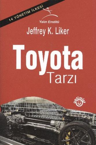 Toyota Tarzı - Jeffrey K. Liner - Optimist Yayınları