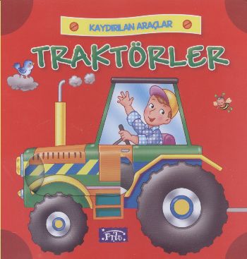 Kaydırılan Araçlar: Traktörler - Kolektif - Parıltı Yayınları
