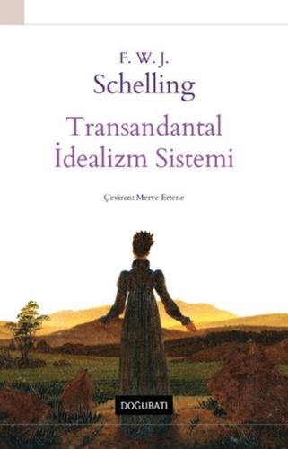 Transandantal İdealizm Sistemi - F. W. J. Schelling - Doğu Batı Yayınl
