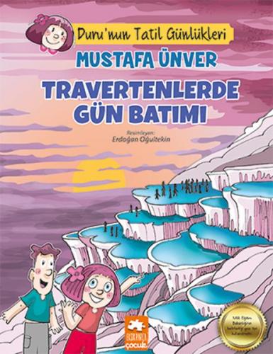 Travertenlerde Gün Batımı - Duru’nun Tatil Günlükleri - Mustafa Ünver 