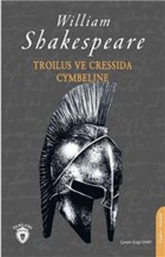 Troilus ve Cressida - Cymbeline - William Shakespeare - Dorlion Yayıne